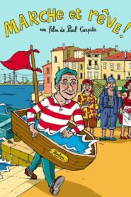 Marche et rêve ! Les homards de l’utopie 2002 on netflix