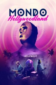 Mondo Hollywoodland 2021 on netflix