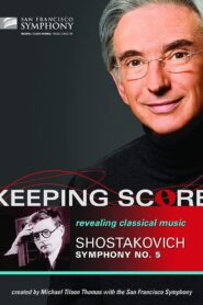 Keeping Score: Shostakovich Symphony No. 5 2009 on netflix