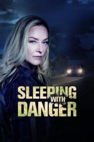 Sleeping with Danger 2020 on netflix