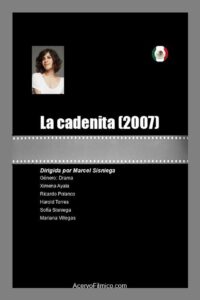 La cadenita 2007 on netflix