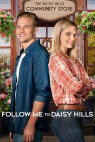 Follow Me to Daisy Hills 2020 on netflix