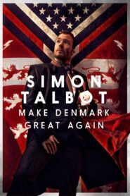 Simon Talbot: Make Denmark Great Again 2019 on netflix