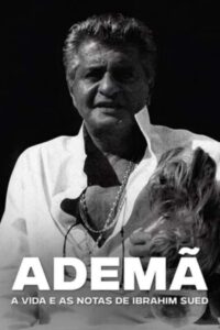 Ademã – A Vida e as Notas de Ibrahim Sued 2022 on netflix