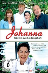 Johanna – Köchin aus Leidenschaft 2009 on netflix