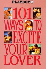 Playboy: 101 Ways to Excite Your Lover 1991 on netflix