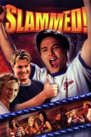 Slammed 2004 on netflix