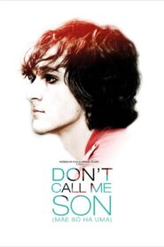 Don’t Call Me Son 2016 on netflix