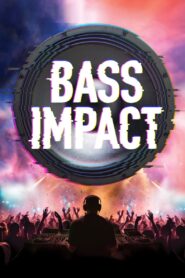 Bass Impact 2024 on netflix