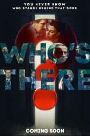 Who’s There? 2022 on netflix