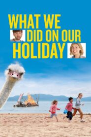 What We Did on Our Holiday 2014 on netflix