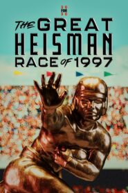 The Great Heisman Race of 1997 2023 on netflix