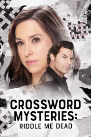 Crossword Mysteries: Riddle Me Dead 2021 on netflix