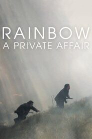 Rainbow: A Private Affair 2017 on netflix