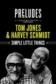 Tom Jones & Harvey Schmidt: Simple Little Things 2020 on netflix