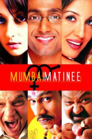 Mumbai Matinee 2003 on netflix