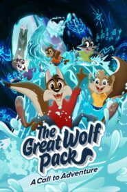 The Great Wolf Pack: A Call to Adventure 2022 on netflix