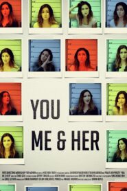 You, Me & Her 2014 on netflix