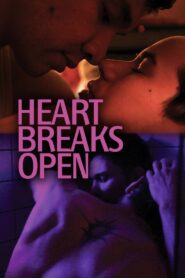 Heart Breaks Open 2011 on netflix