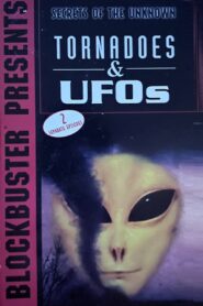 Secrets of the Unknown: Tornadoes & UFOs 1989 on netflix