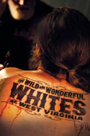 The Wild and Wonderful Whites of West Virginia 2009 on netflix