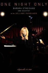 One Night Only – Barbra Streisand and Quartet at the Village Vanguard 2010 on netflix