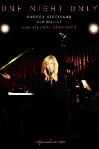 One Night Only – Barbra Streisand and Quartet at the Village Vanguard 2010 on netflix