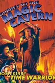 Josh Kirby… Time Warrior: Journey to the Magic Cavern 1996 on netflix