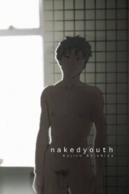 nakedyouth 2007 on netflix