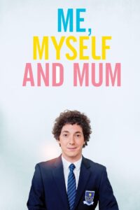 Me, Myself and Mum 2013 on netflix