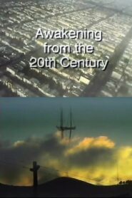 Awakening from the 20th Century 1993 on netflix