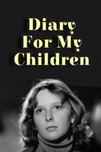 Diary for My Children 1984 on netflix