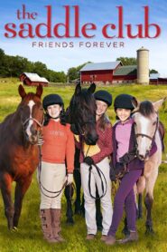 Saddle Club: Friends Forever 2013 on netflix