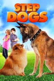 Step Dogs 2013 on netflix