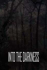 Into the Darkness 2021 on netflix