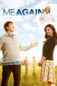 Me Again 2011 on netflix