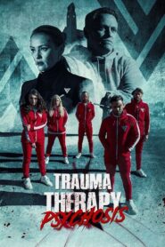 Trauma Therapy: Psychosis 2023 on netflix
