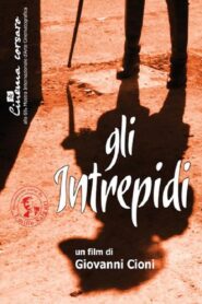 Gli intrepidi 2012 on netflix