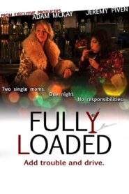 Fully Loaded 2011 on netflix