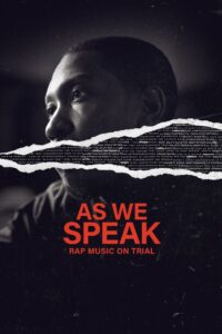 As We Speak: Rap Music on Trial 2024 on netflix