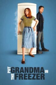 Put Grandma in the Freezer 2018 on netflix