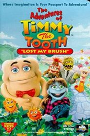 The Adventures of Timmy the Tooth: Lost My Brush 1995 on netflix