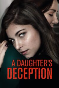 A Daughter’s Deception 2019 on netflix