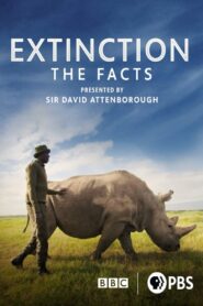 Extinction: The Facts 2020 on netflix