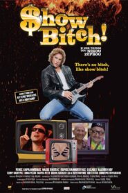 Show Bitch! 2010 on netflix