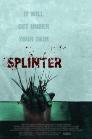 Splinter 2008 on netflix