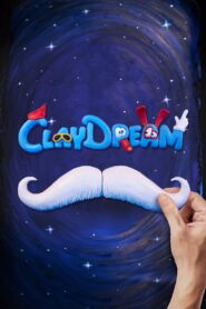 Claydream 2022 on netflix
