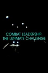 Combat Leadership: The Ultimate Challenge 1986 on netflix