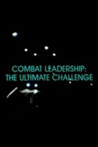 Combat Leadership: The Ultimate Challenge 1986 on netflix