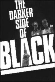 The Darker Side of Black 1994 on netflix